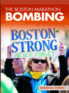 Cover image for Boston Marathon Bombing